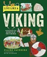 Live Like a Viking - Claire Saunders - 9781787081376