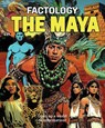 Factology: The Maya -  - 9781787081840