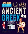 Live Like an Ancient Greek - Claire Saunders - 9781787081895