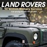 Land Rovers in British Military Service - coil sprung models 1970 to 2007 - James Taylor ; Geoff Fletcher - 9781787112407