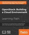 OpenStack: Building a Cloud Environment - Alok Shrivastwa ; Sunil Sarat ; Kevin Jackson ; Cody Bunch - 9781787123182