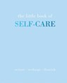 The Little Book of Self-Care - Joanna Gray - 9781787135178