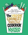 The Veggie Chinese Takeout Cookbook: Wok, No Meat? Over 70 Vegan and Vegetarian Takeout Classics - Kwoklyn Wan - 9781787135741