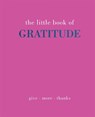 The Little Book of Gratitude - Joanna Gray - 9781787137363