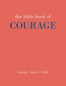The Little Book of Courage - Joanna Gray - 9781787138810