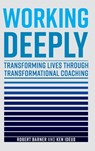 Working Deeply - Robert (Southern Methodist University Barner ; Ken (Boston University Ideus - 9781787144248