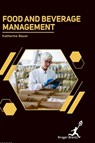 Bauer, K: Food and Beverage Management - Katherine Bauer - 9781787153509