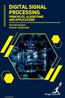 Digital Signal Processing - Richelle Rogers ; Tatiane Figueiredo - 9781787154018