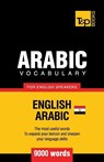 Egyptian Arabic vocabulary for English speakers - 9000 words - Andrey Taranov - 9781787166950