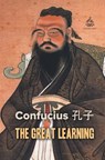 The Great Learning - Confucius - 9781787247178