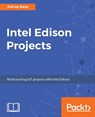 Intel Edison Projects - Avirup Basu - 9781787288409