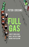 Full Gas - Peter Cossins - 9781787290198