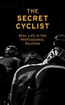 The Secret Cyclist - The Secret Cyclist - 9781787290211