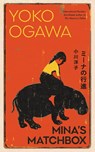Mina's Matchbox - Yoko Ogawa - 9781787302761