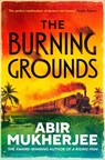 The Burning Grounds - Abir Mukherjee - 9781787302792