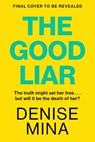 The Good Liar - Denise Mina - 9781787304291