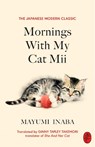 Mornings With My Cat Mii - Mayumi Inaba - 9781787304413