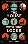 The House with Nine Locks - Philip Gray - 9781787304437
