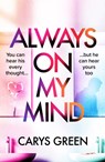 Always on My Mind - Carys Green - 9781787304574