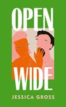 Open Wide - Jessica Gross - 9781787305021