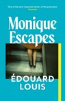 Monique Escapes - Edouard Louis - 9781787305045