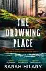 The Drowning Place - Sarah Hilary - 9781787305403