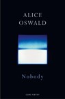 Nobody - Alice Oswald - 9781787331969