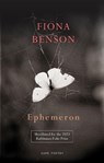 Ephemeron - Fiona Benson - 9781787333710