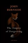 The Empire of Forgetting - John Burnside - 9781787334557