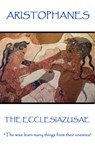 Aristophanes - The Ecclesiazusae - Aristophanes - 9781787371330