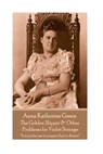 Anna Katherine Green - The Golden Slipper & Other Problems for Violet Strange: "It is not for me to suspect but to detect" - Anna Katherine Green - 9781787378759