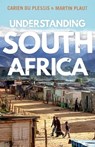 Understanding South Africa - Carien du Plessis ; Martin Plaut - 9781787382046