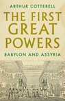 The First Great Powers - Arthur Cotterell - 9781787382114