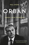Orban - Paul Lendvai - 9781787382206