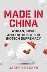 Made in China - Jasper Becker - 9781787384675