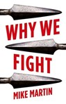 Why We Fight - Mike Martin - 9781787384897