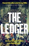 The Ledger - David Kilcullen ; Greg Mills - 9781787386952