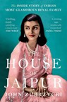 The House of Jaipur - John Zubrzycki - 9781787389595