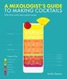 A Mixologist's Guide to Making Cocktails - Jordan Spence - 9781787391314