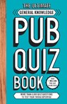 The Ultimate General Knowledge Pub Quiz Book - Carlton Books - 9781787393622