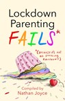 Lockdown Parenting Fails - Nathan Joyce - 9781787395787