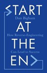 Start at the End - Dan Bigham - 9781787396074