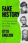 Fake History - Otto English - 9781787396425
