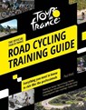 Tour de France Road Cycling Training Guide - Paul Knott - 9781787397514