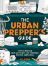 The Urban Prepper's Guide - Jim Cobb - 9781787398351