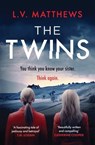 The Twins - L.V. Matthews - 9781787399181