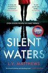 Silent Waters - L.V. Matthews - 9781787399198