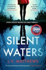 Silent Waters - L.V. Matthews - 9781787399198