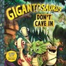 Gigantosaurus - Don't Cave In - Cyber Group Studios - 9781787413146