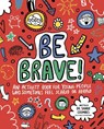 Be Brave! Mindful Kids - Dr. Sharie Coombes - 9781787413238